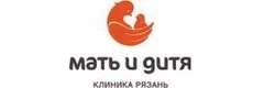 Клиника «Мать и дитя» - ЭКО и репродукция в Рязани